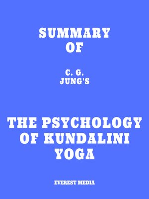 cover image of Summary of C. G. Jung's the Psychology of Kundalini Yoga